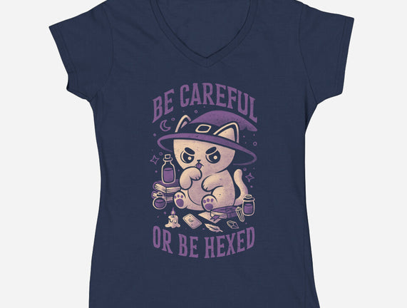 Be Careful Or Be Hexed