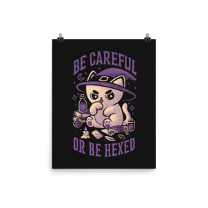 Be Careful Or Be Hexed
