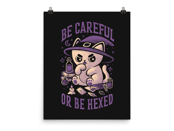 Be Careful Or Be Hexed