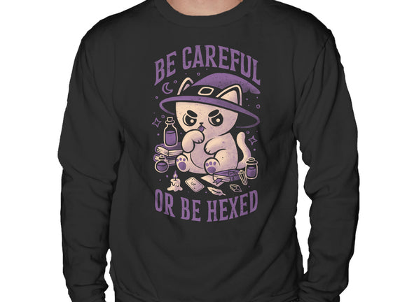 Be Careful Or Be Hexed