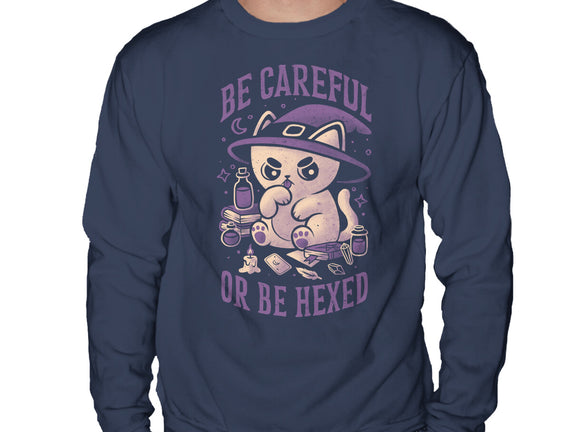 Be Careful Or Be Hexed