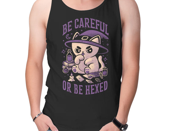 Be Careful Or Be Hexed