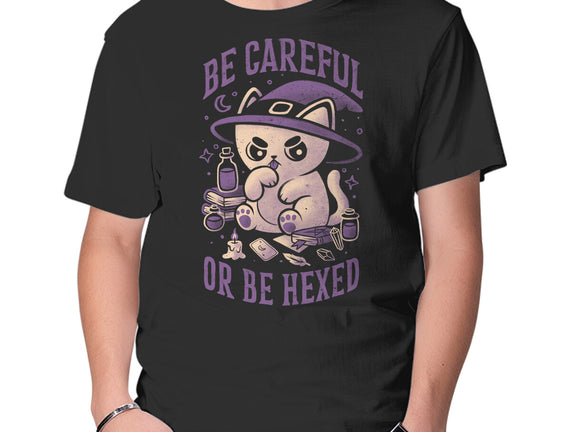 Be Careful Or Be Hexed