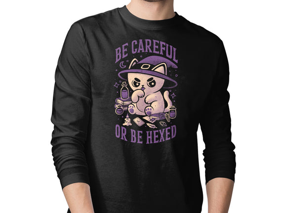 Be Careful Or Be Hexed