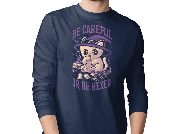 Be Careful Or Be Hexed