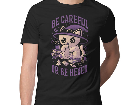 Be Careful Or Be Hexed
