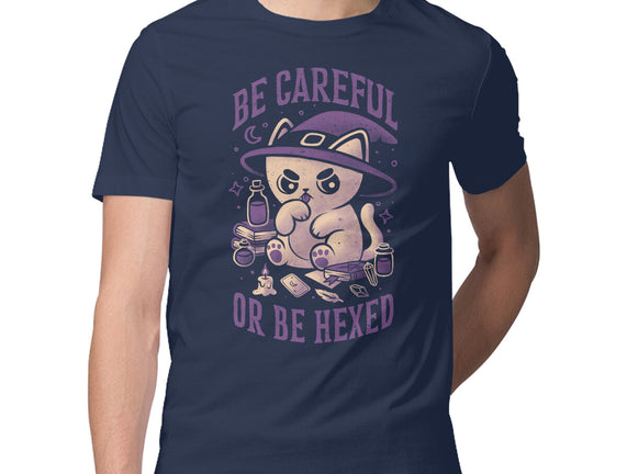 Be Careful Or Be Hexed