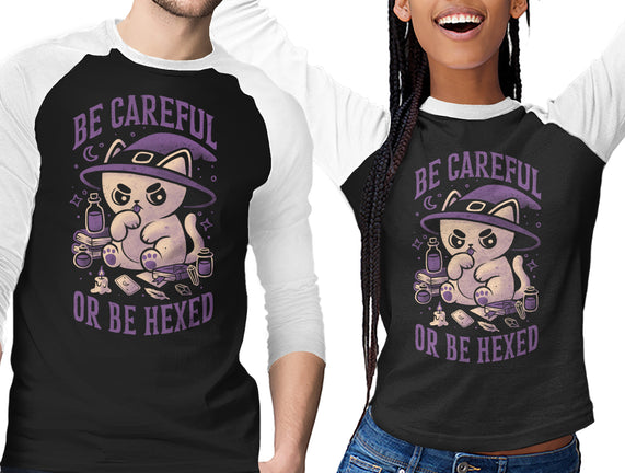 Be Careful Or Be Hexed