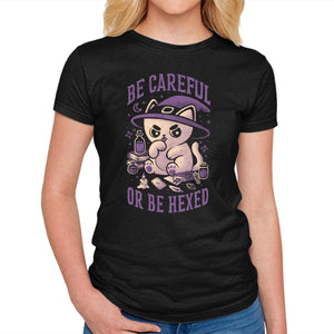 Be Careful Or Be Hexed