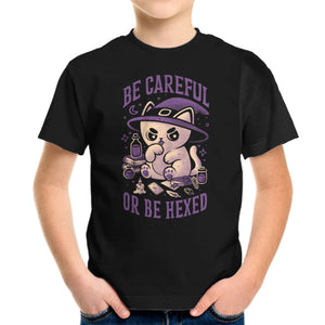Be Careful Or Be Hexed