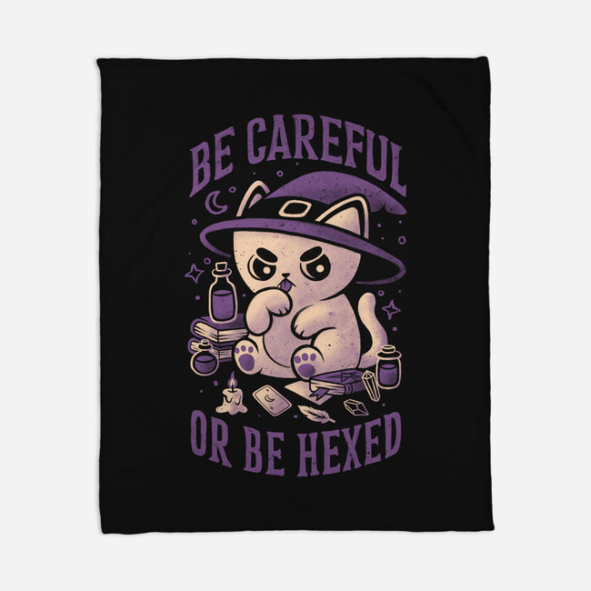 Be Careful Or Be Hexed-None-Fleece-Blanket-eduely