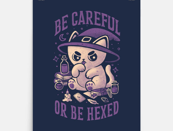 Be Careful Or Be Hexed