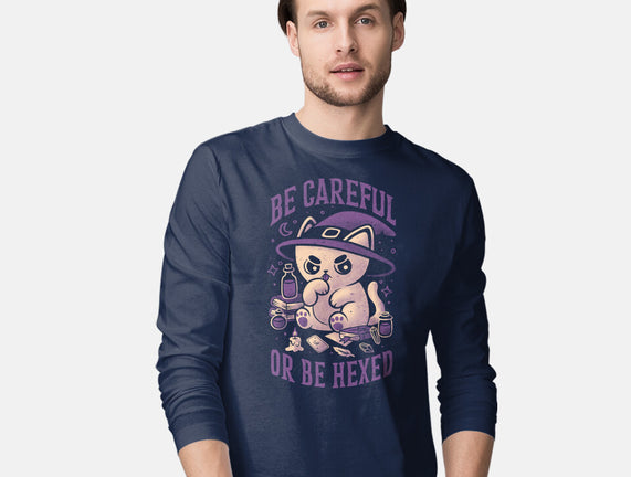 Be Careful Or Be Hexed