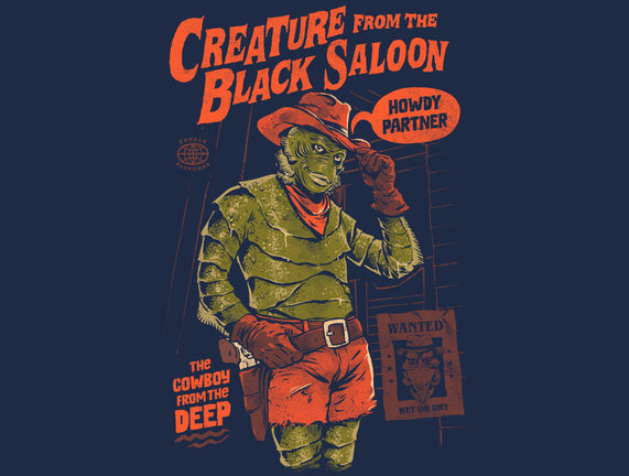 The Creature From The Black Saloon