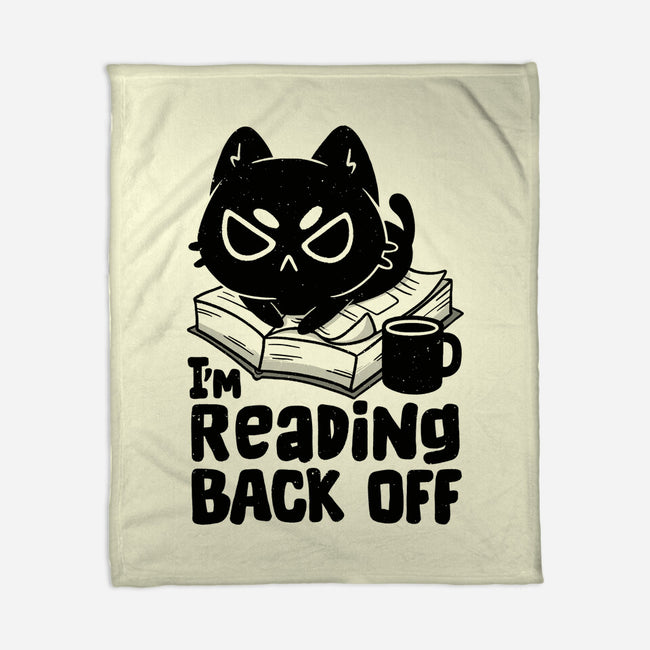 I'm Reading Back Off Cat-None-Fleece-Blanket-koalastudio