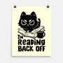 I'm Reading Back Off Cat-None-Matte-Poster-koalastudio