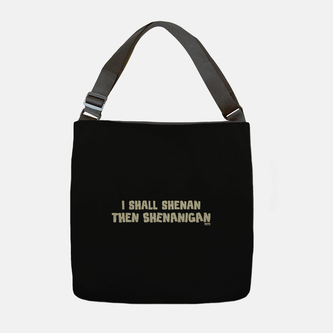 I Shall Shenan Then Shenanigan-None-Adjustable Tote-Bag-worlddominationforcats