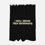 I Shall Shenan Then Shenanigan-None-Polyester-Shower Curtain-worlddominationforcats