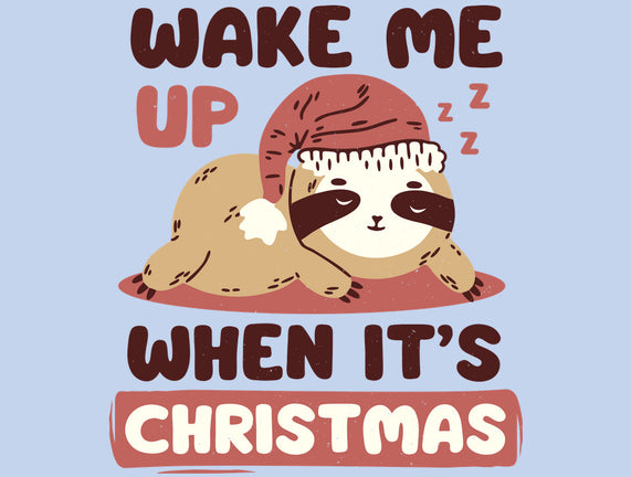 Wake Me Up When It's Christmas