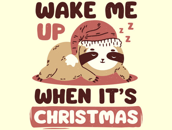 Wake Me Up When It's Christmas