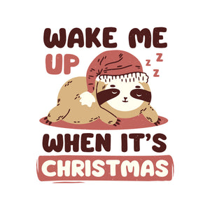 Wake Me Up When It's Christmas