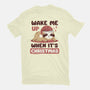 Wake Me Up When It's Christmas-Mens-Basic-Tee-brunopires