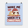 Wake Me Up When It's Christmas-None-Matte-Poster-brunopires