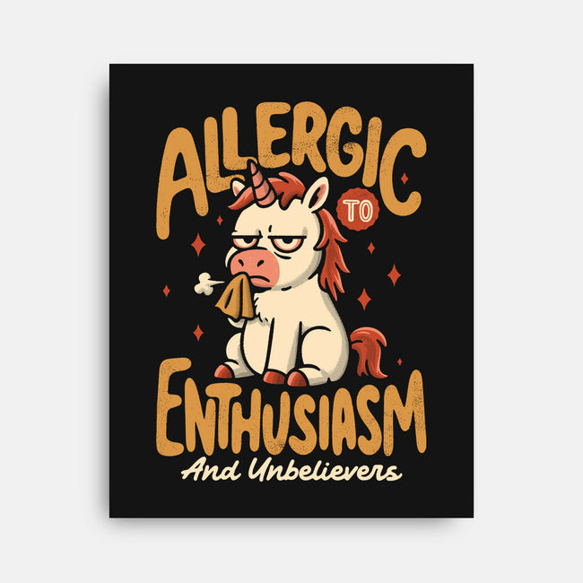 Allergic To Enthusiasm-None-Stretched-Canvas-Popnotic