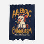 Allergic To Enthusiasm-None-Polyester-Shower Curtain-Popnotic