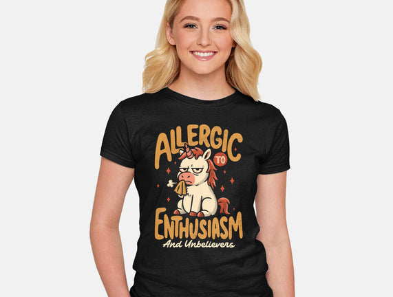 Allergic To Enthusiasm
