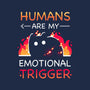 Humans Are My Emotional Trigger-Unisex-Crew Neck-Sweatshirt-Vallina84