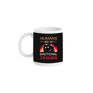 Humans Are My Emotional Trigger