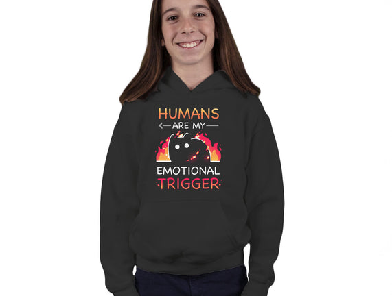 Humans Are My Emotional Trigger