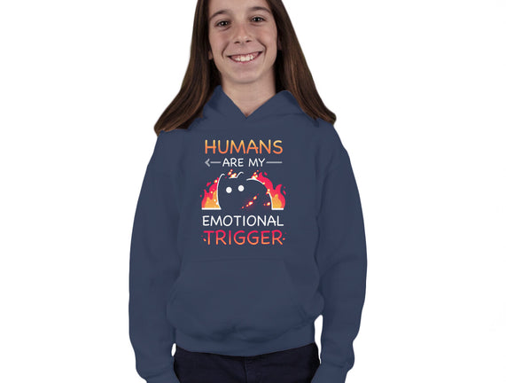 Humans Are My Emotional Trigger