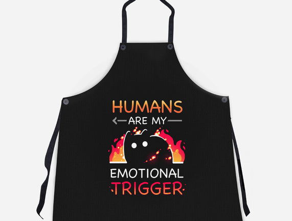 Humans Are My Emotional Trigger