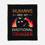 Humans Are My Emotional Trigger-None-Fleece-Blanket-Vallina84