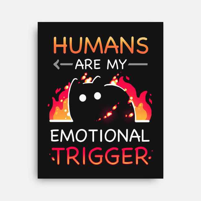 Humans Are My Emotional Trigger-None-Stretched-Canvas-Vallina84