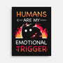 Humans Are My Emotional Trigger-None-Stretched-Canvas-Vallina84