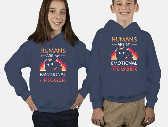 Humans Are My Emotional Trigger