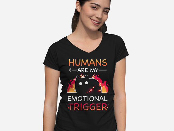 Humans Are My Emotional Trigger