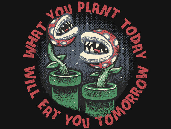 Plant Today Eat Tomorrow