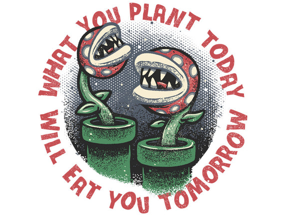 Plant Today Eat Tomorrow