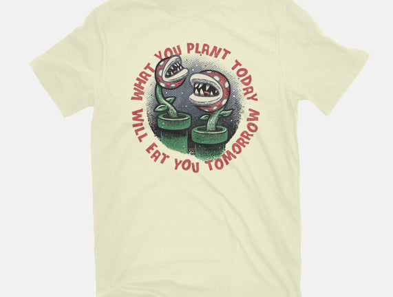 Plant Today Eat Tomorrow