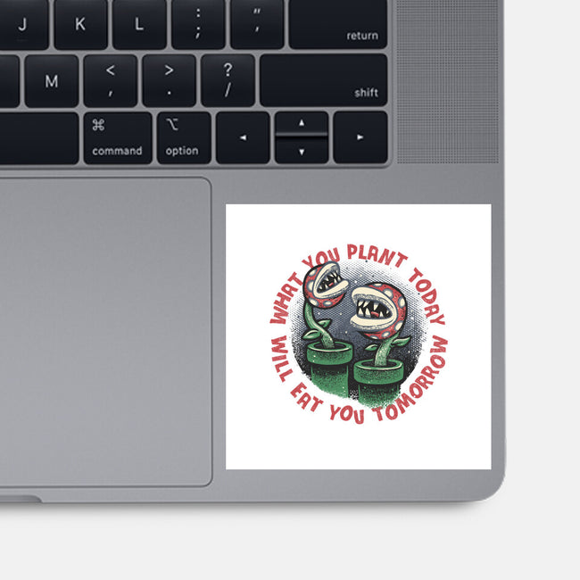 Plant Today Eat Tomorrow-None-Glossy-Sticker-glitchygorilla