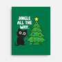 I Jingle All The Way-None-Stretched-Canvas-turborat14