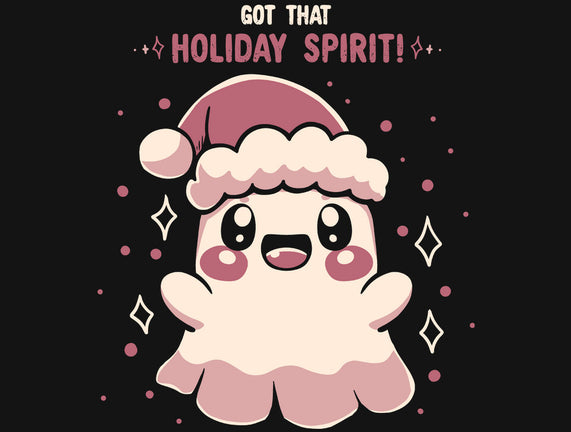 Got That Holiday Spirit