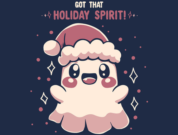 Got That Holiday Spirit