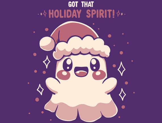 Got That Holiday Spirit