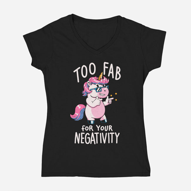Too Fab For Your Negativity-Womens-V-Neck-Tee-koalastudio