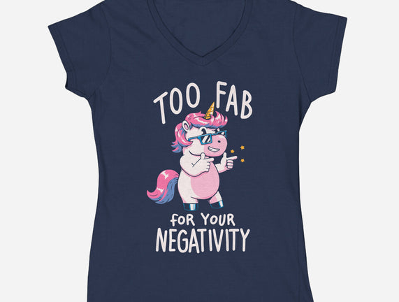 Too Fab For Your Negativity